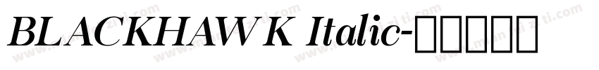 BLACKHAWK Italic字体转换